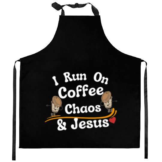 coffee chaos and Jesus Kitchen Aprons, coffee and Jesus