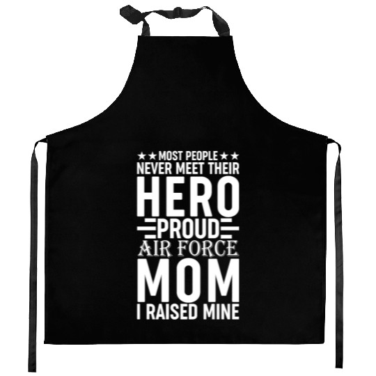 Most People Never Meet Their Hero Air Force Mom Kitchen Aprons