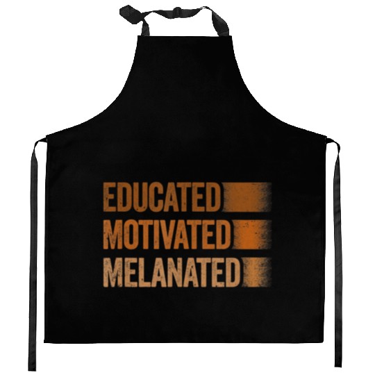 Educated Motivated Melanated Black History African Kitchen Aprons