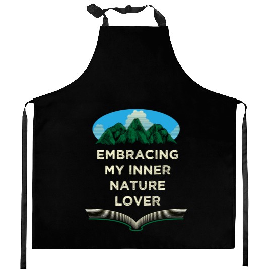Embracing Inner Nature Lover Camping Forest Camper Kitchen Aprons