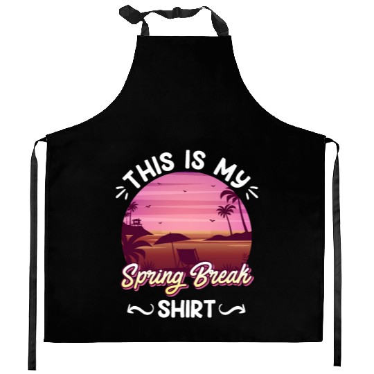Party Sun Beach This is my Spring Break Kitchen Aprons