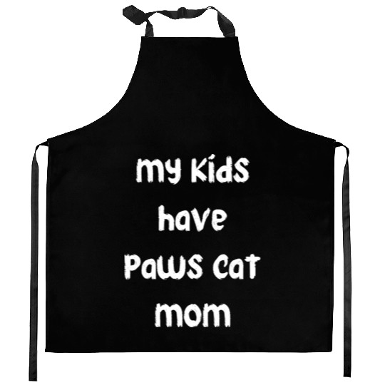 my kids have paws cat mom Kitchen Aprons