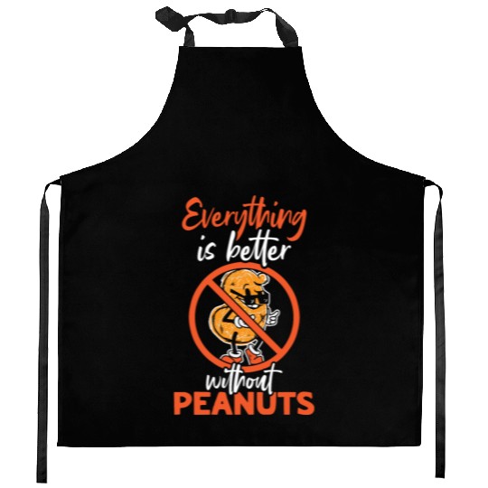 Everything Is Better Without Peanuts Peanut Kitchen Aprons