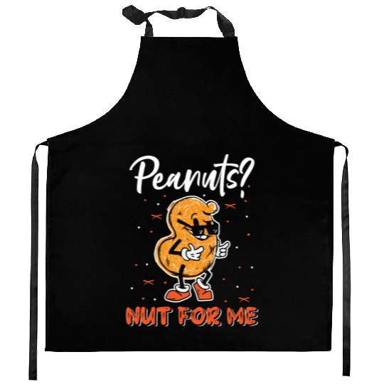 Peanuts? Not For Me Peanut Allergic Peanut Allergy Kitchen Aprons