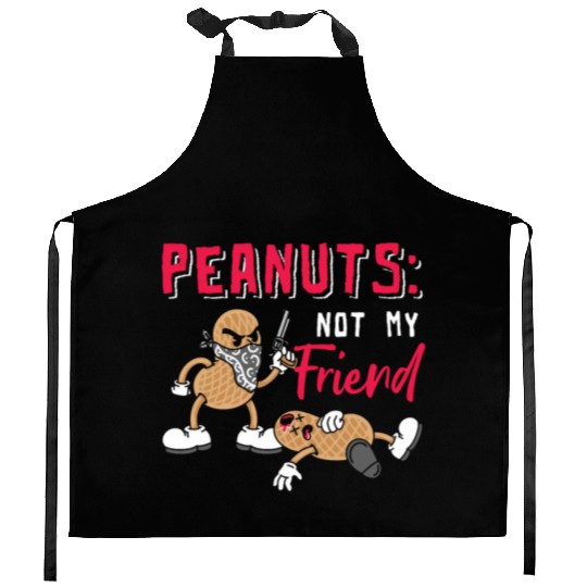 Peanuts Not My Friend Peanut Allergic Kitchen Aprons
