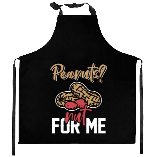 Peanuts? Not For Me Peanut Allergic Peanut Allergy Kitchen Aprons