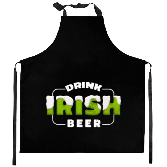 Drink Irish Beer, Green Beer, St Patricks Day Kitchen Aprons