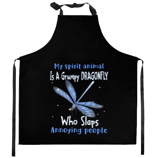 My Spirit animal Is A Grumpy Dragonfly Kitchen Aprons