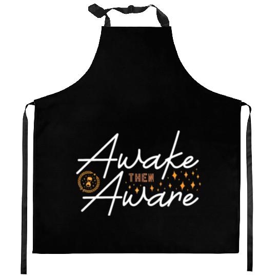Awake then aware aesthetic and inspiration quote Kitchen Aprons