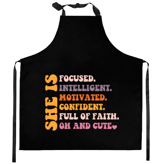 She Is Focused Intelligent Motivated Confident Kitchen Aprons
