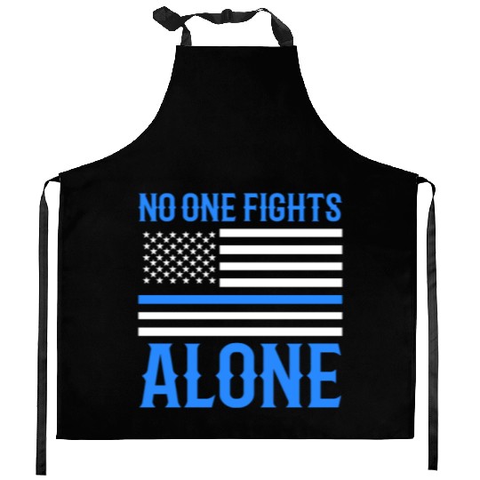 No One Fights Alone Thin Blue Line Police Kitchen Aprons