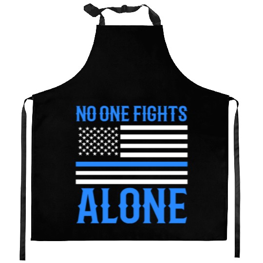 No One Fights Alone Thin Blue Line Police Kitchen Aprons
