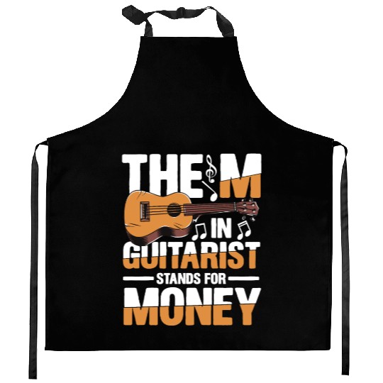 The M in Guitarist Stands For Money Kitchen Aprons