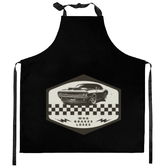 Who Brakes Loses Muscle Car Lover Racing Kitchen Aprons