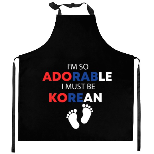 I'm so adorable. I must be Korean Funny Korean Kitchen Aprons