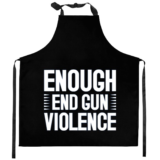 Enough End Gun Violence Kitchen Aprons