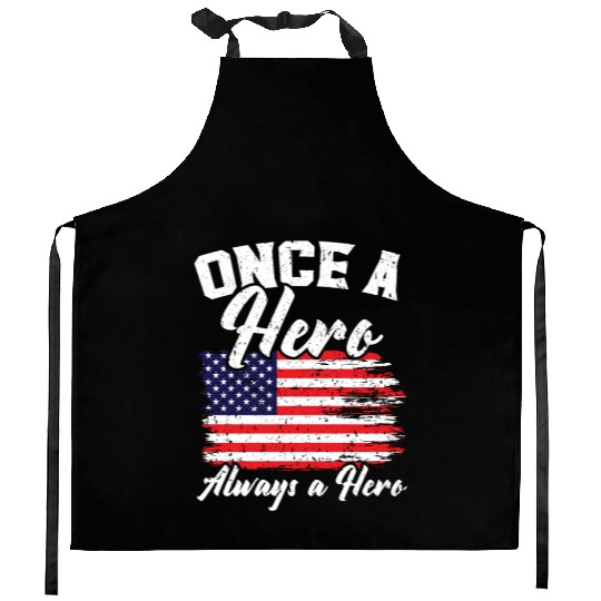 Once A Hero Always A Hero USA Flag Memorial Day Kitchen Aprons