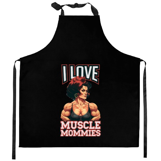 I Love Muscle Mommies Kitchen Aprons