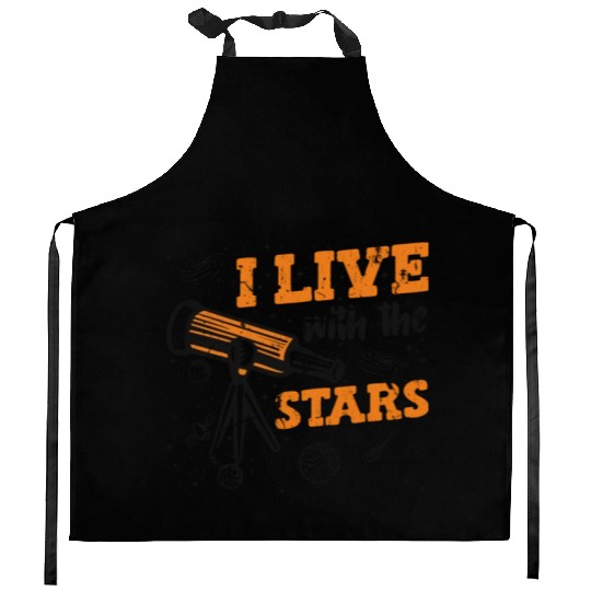 I Live With The Stars Cosmologist Astrophysicist Kitchen Aprons