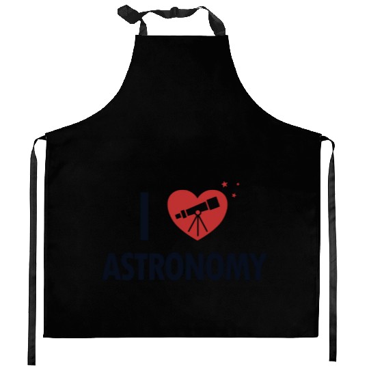 I love Astronomy Cosmologist Astrophysicist Kitchen Aprons