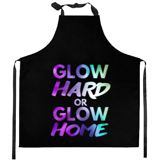 Glow Hard Or Glow Home | Neon colors Kitchen Aprons