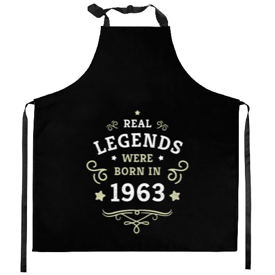 60th Birthday Gift Real Legends were born in 1963 Kitchen Aprons