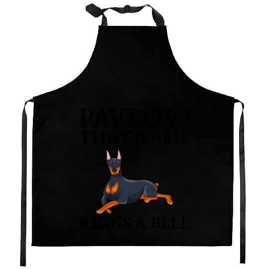 Pavlov That Name Rings A Bell Doberman Funny Kitchen Aprons