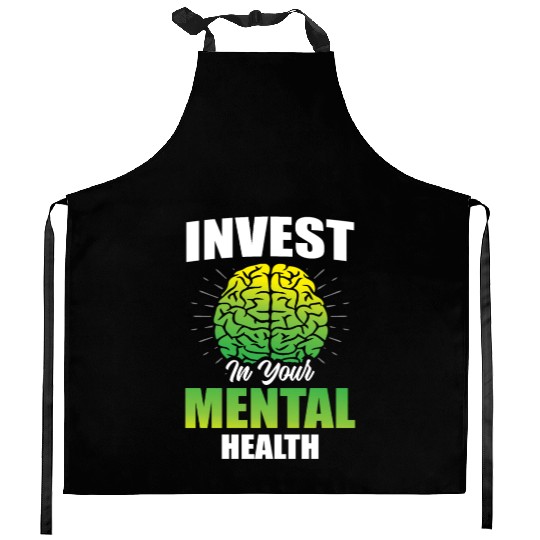 Invest In Your Mental Health Awareness Depression Kitchen Aprons