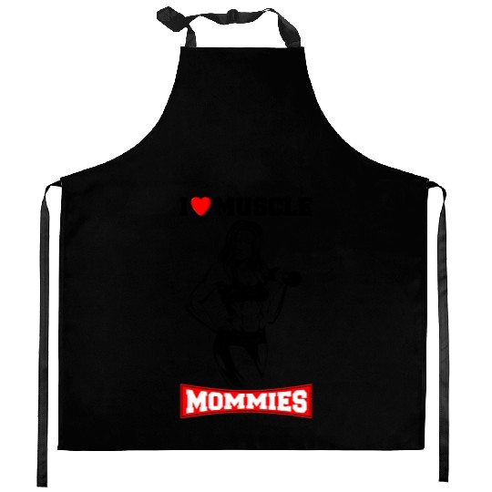 I LOVE MUSCLE MOMMIES Kitchen Aprons