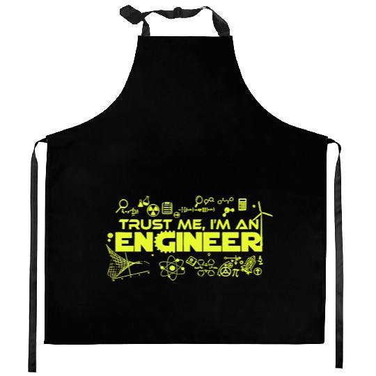 Trust me i m an engineer Kitchen Aprons