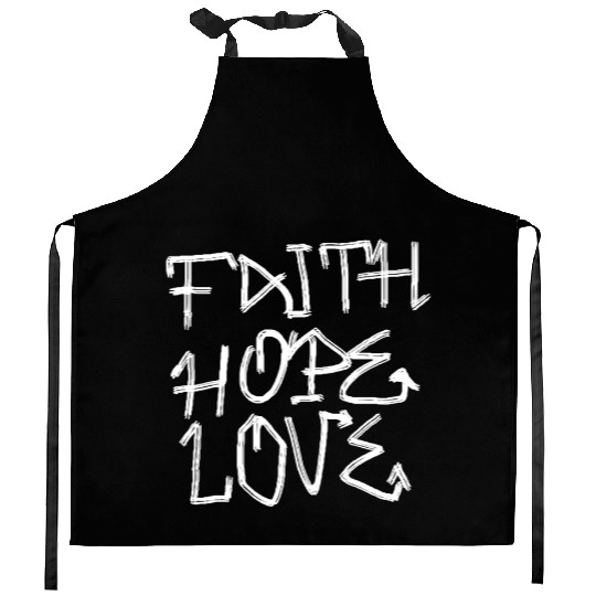 Faith, hope, love Kitchen Aprons
