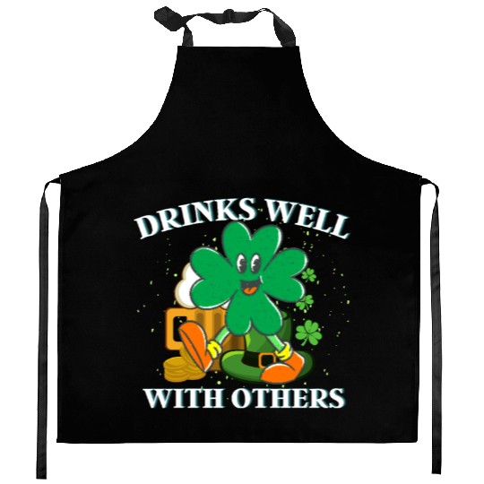 Drinks Well With Others St. Patrick's DayT-Kitchen Aprons