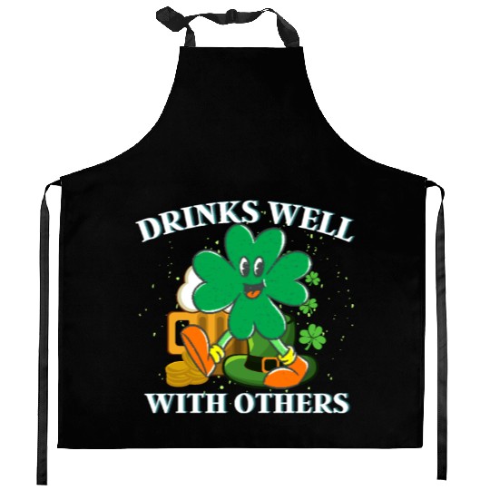 Drinks Well With Others St. Patrick's DayT-Kitchen Aprons