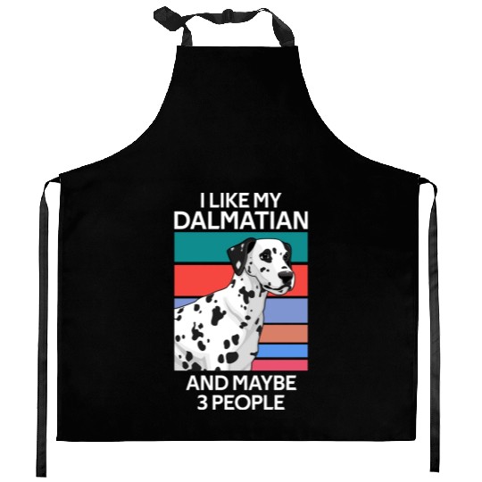 I Like My Dalmatian And Maybe 3 People Vintage Kitchen Aprons
