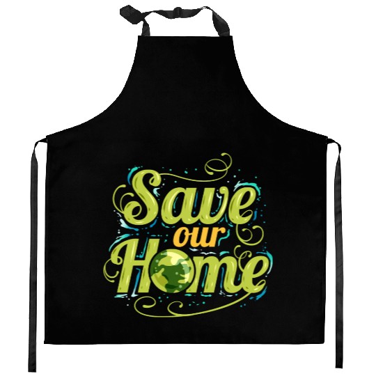 Logo Save Our Home For Earth Day Kitchen Aprons