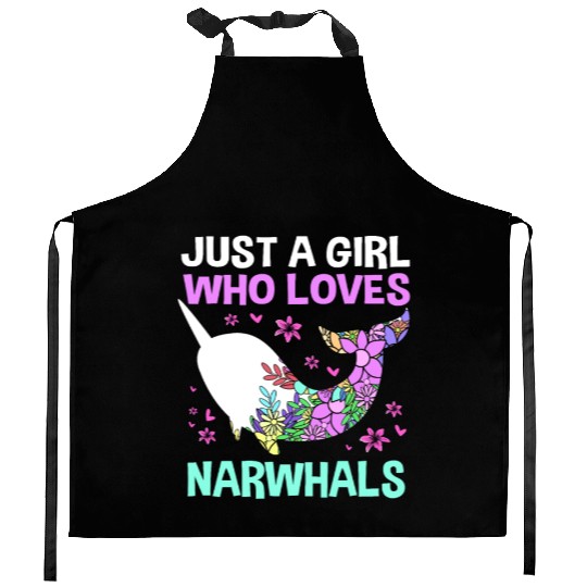 Just A Girl Who Loves Narwhals Sea Unicorn Narwhal Kitchen Aprons