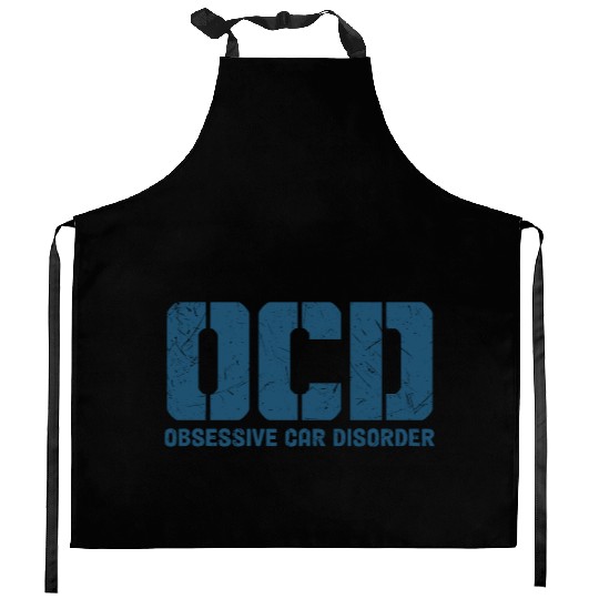 OCD Obsessive Car Disorder Car Lover Kitchen Aprons