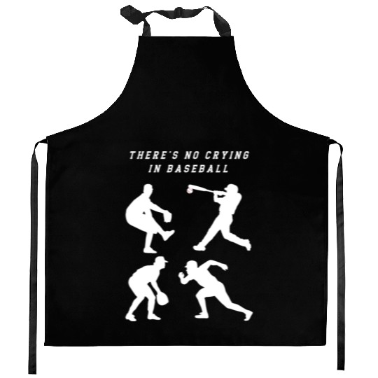 There's No Crying In Baseball Kitchen Aprons