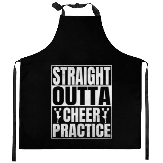 Straight Outta Cheer Practice - Cheerleading Girls Kitchen Aprons