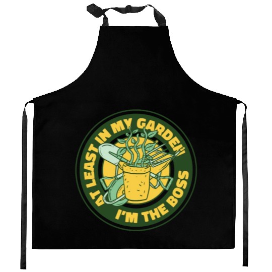 At Least In My Garden I'm The Boss Ideas Gardener Kitchen Aprons