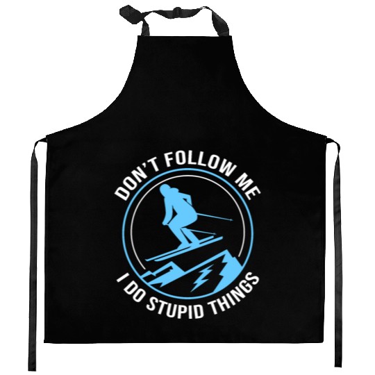 Funny Skiing Dont Follow Me I Do Stupid Things Ski Kitchen Aprons