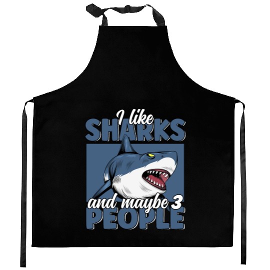 I like Sharks & Maybe 3 People Funny Great White Kitchen Aprons