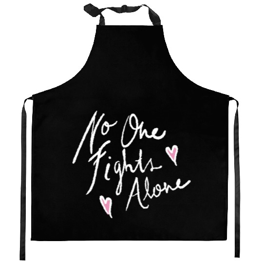 no one fights alone Kitchen Aprons
