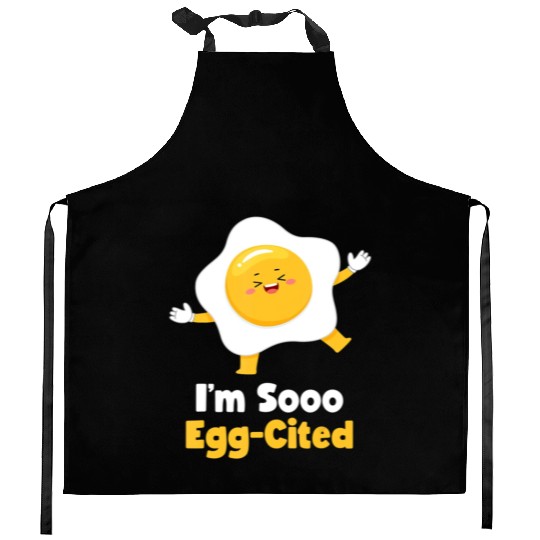 I m Sooo Egg Cited Breakfast Fried Egg Easter Sun Kitchen Aprons