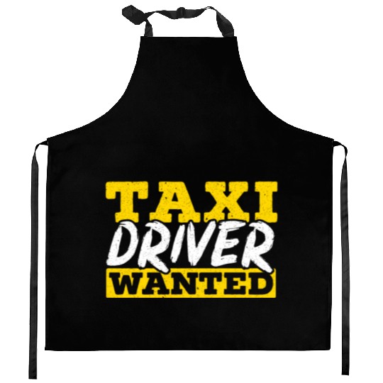 Taxi Driver Wanted Taxicab Cab Driver Cabbie Kitchen Aprons