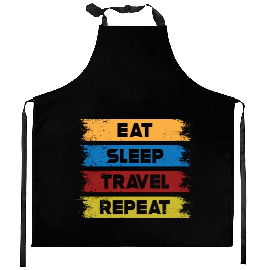 Eat Sleep Travel Repeat Kitchen Aprons