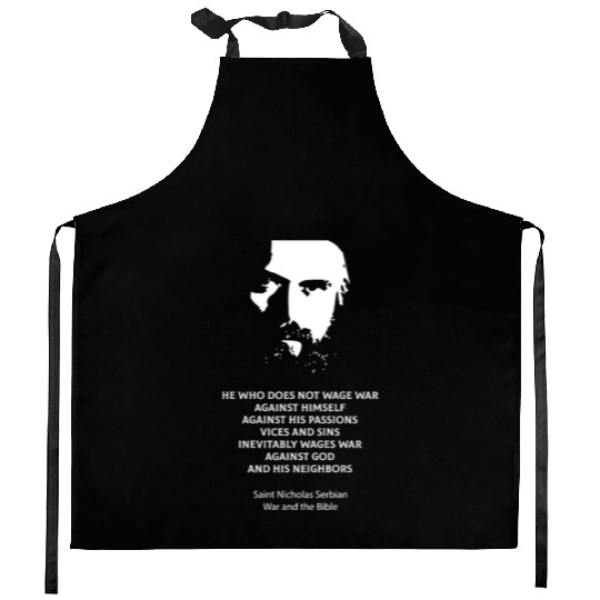 Saint Nicholas Serbian on the metaphysics of war Kitchen Aprons