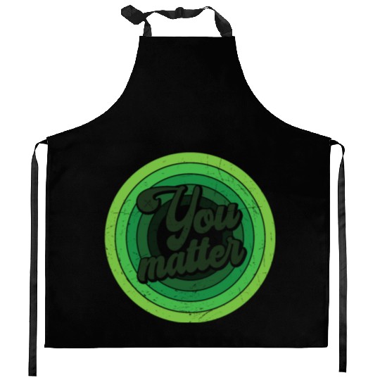 You Matter Green Mental Health Kitchen Aprons