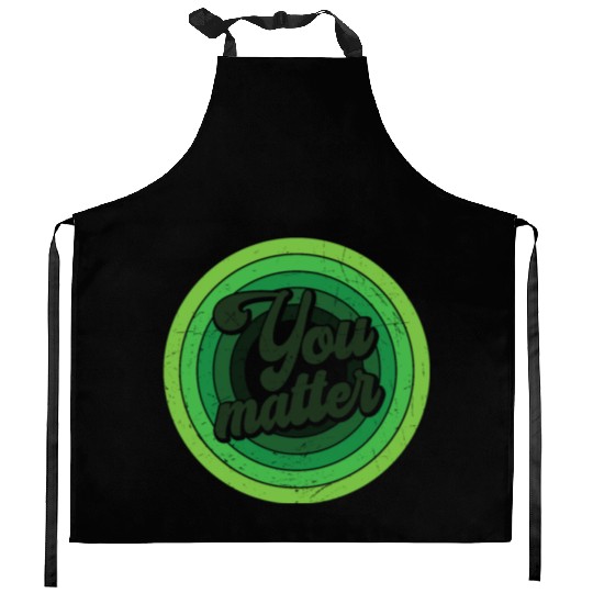 You Matter Green Mental Health Kitchen Aprons