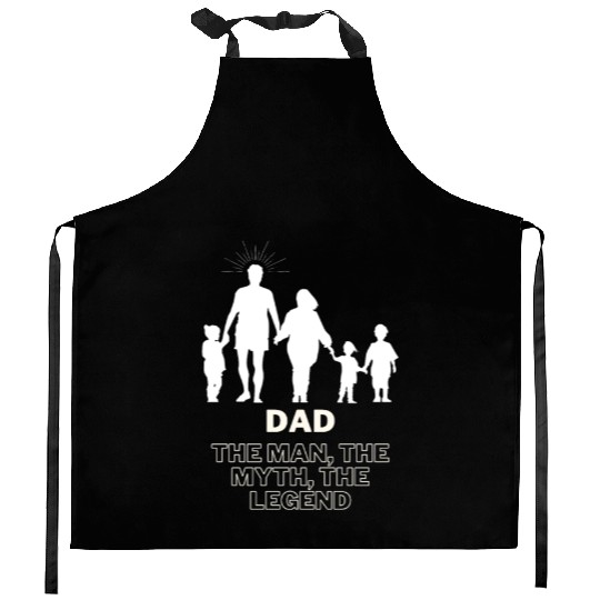 Dad, the man, the myth, the legend Kitchen Aprons